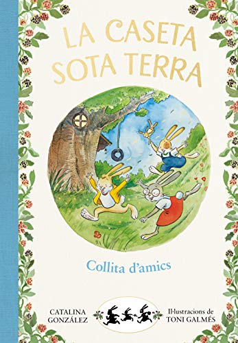 Collita d'amics (La caseta sota terra 1)
