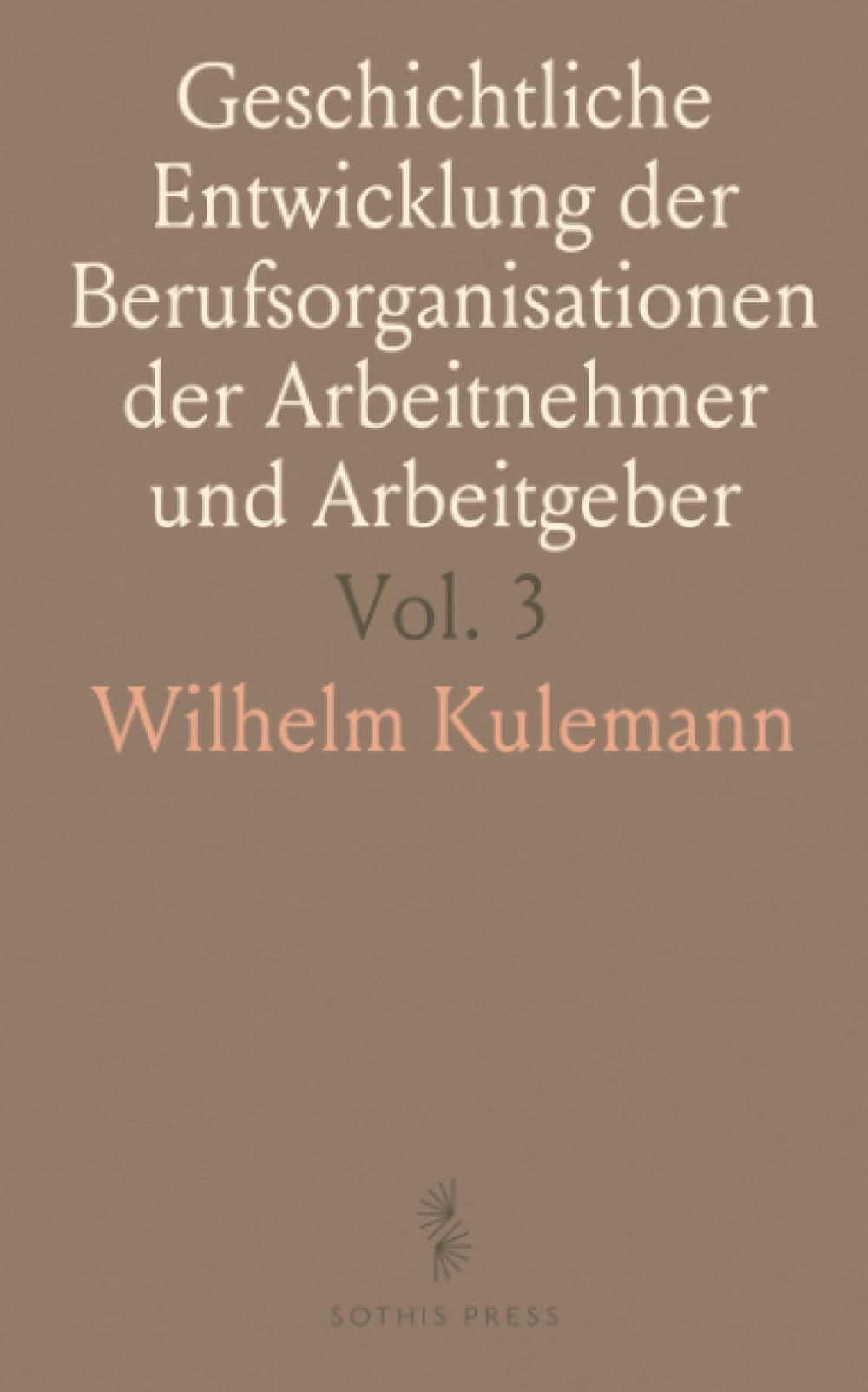 Geschichtliche Entwicklung der Berufsorganisationen der Arbeitnehmer und Arbeitgeber: Deutschland III; Organisation der Arbeitgeber