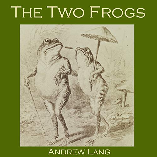 The Two Frogs A Japanese Fairy Tale (Audible Audio Edition