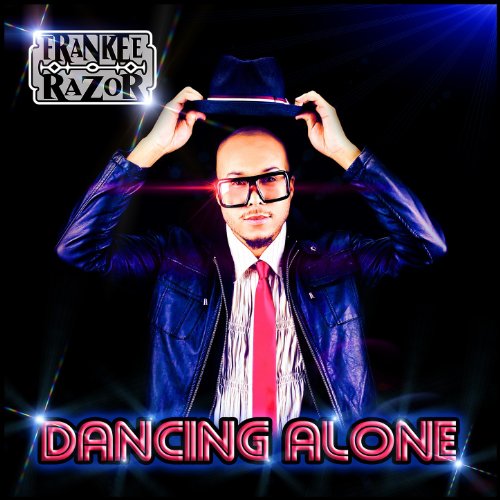 Play Dancing Alone - Single by Frankee Razor on Amazon Music