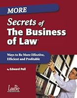 More Secrets of the Business of Law 0965494861 Book Cover