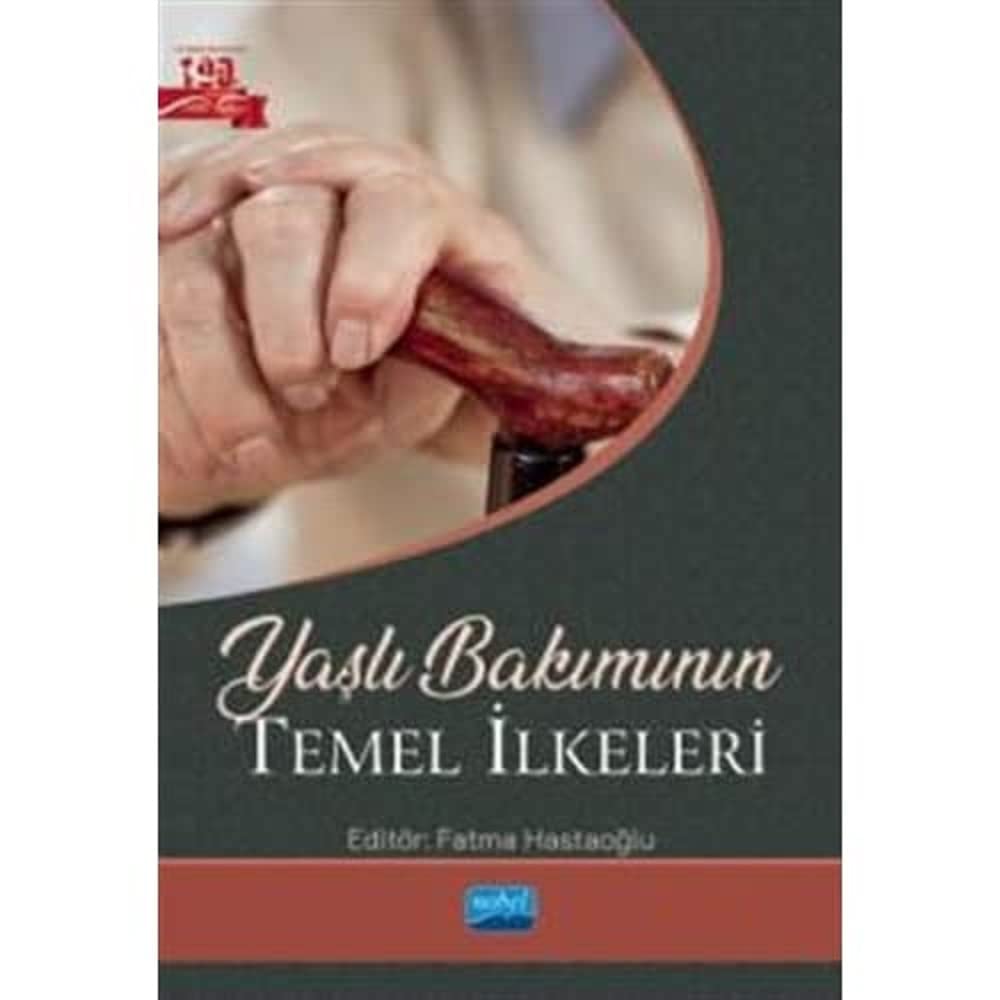 Yaşlı Bakımının Temel İlkeleri