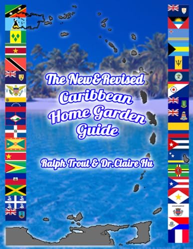 The New & Revised Caribbean Home Garden Guide