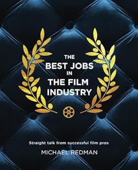 Paperback The Best Jobs in the Film Industry: Straight Talk From Successful Film Pros Book