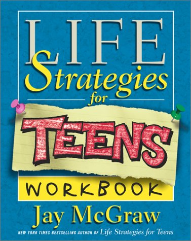Life Strategies for Teens (Workbook)