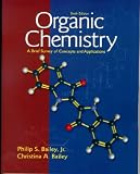 Organic Chemistry: A Brief Survey of Concepts and Applications (6th Edition)