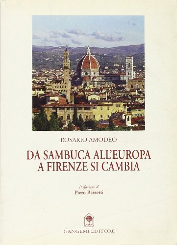 Preisvergleich Produktbild Da Sambuca all'Europa, a Firenze si cambia (Letteratura e linguistica)