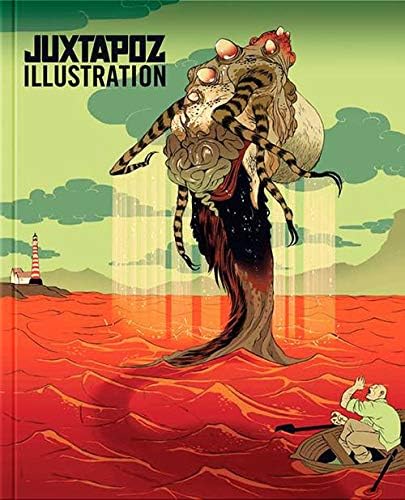Juxtapoz Illustration Hardcover – July 15, 2008