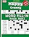 Happy Granny WORD FILL-IN Puzzle Book 1 (Volume 1)