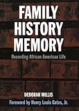 Family History Memory: Recording African American Life