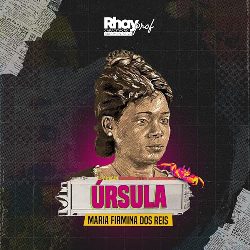 &Uacute;rsula - Uma literatura &agrave; frente do seu tempo