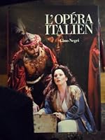 L'opera italien - histoire, traditions, repertoire 208012059X Book Cover