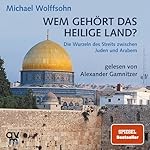 Wem gehört das Heilige Land?
