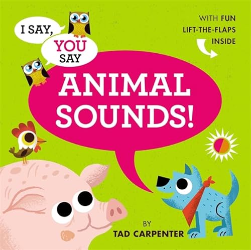 I Say, You Say Animal Sounds!