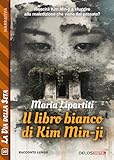 mini cooper bianca tetto nero  Il libro bianco di Kim Min-ji (La via della seta Vol. 30)