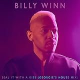 Seal It with a Kiss (Georgie's House Mix)