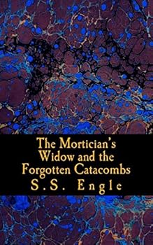 Paperback The Mortician's Widow and the Forgotten Catacombs Book