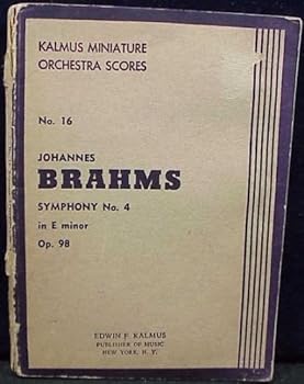 Unknown Binding Symphony No.4 in E Minor, Op.98 (Kalmus Miniature Orchestra Scores, No. 16) Book