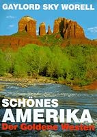 Schönes Amerika. Der Goldene Westen 3811213741 Book Cover