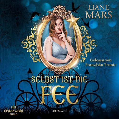 Selbst ist die Fee Audiolibro Por Liane Mars arte de portada