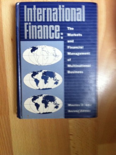 International Finance: The Markets and Financial Management of Multinational Business