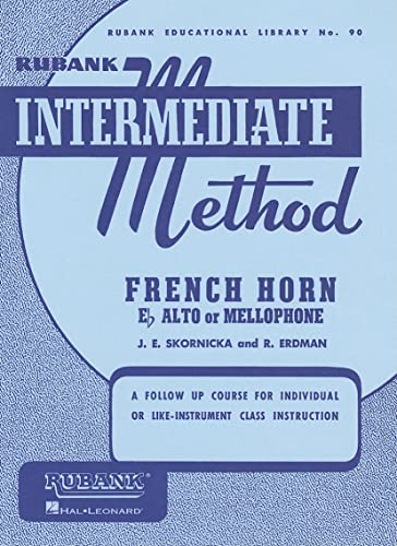 Rubank Intermediate Method: French Horn in E Flat Alto or Mellophone: 90