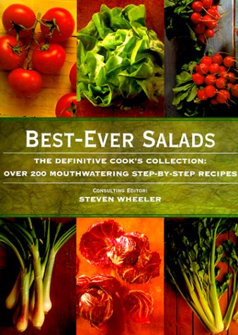 Image of Best-Ever Salads: The Definitive Cook's Collection: 200 Mouthwatering Recipes