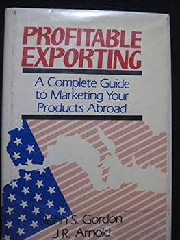 Hardcover Profitable Exporting: A Complete Guide to Marketing Your Products Abroad Book