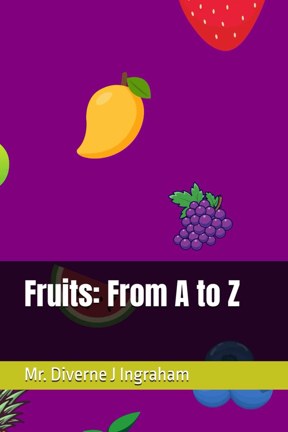 Fruits: From A to Z