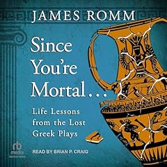 Since You're Mortal . . . Audiolibro Por James Romm arte de portada
