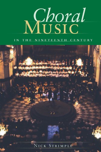 Choral Music in the Nineteenth Century (Amadeus)