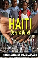 Haiti Beyond Belief 0998502413 Book Cover