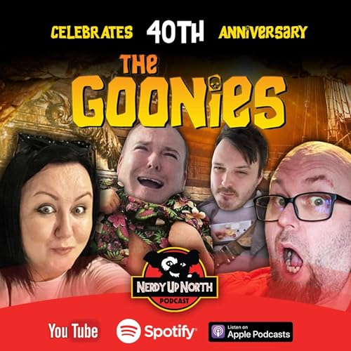 Never Say Die! Celebrating 40 Years of The Goonies Podcast Por arte de portada