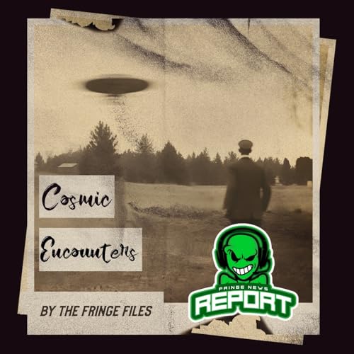 Page de couverture de Cosmic Encounters - Weird News- Fringe News Round-Up - Mysterious Silver Spheres Spotted Over Promised Land, SC