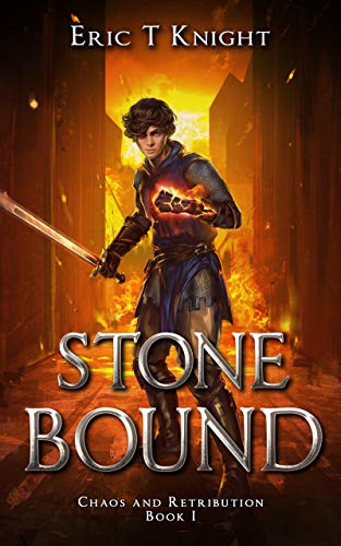 Stone Bound: A Coming Of Age Epic Fantasy Adventure (Chaos And Retribution Book 1) #TOP9