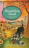 Dandelion Dead: A Natural Remedies Mystery (4)