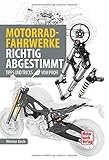 Motorrad-Fahrwerke richtig abgestimmt: Tipps und Tricks vom Profi