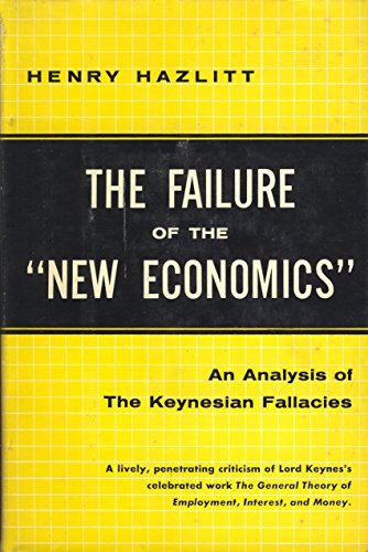 THE FAILURE OF THE "NEW ECONOMICS"