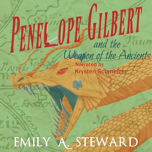 Emily A. Steward - Penelope Gilbert and the Weapon of the Ancients episode artwork