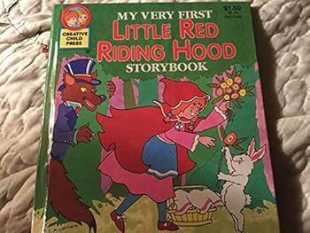 Unknown Binding My Very First Little Red Riding Hood Storybook (Creative Child Press) Book