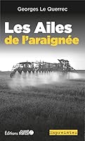 Les Ailes de l'araignée 2737386993 Book Cover