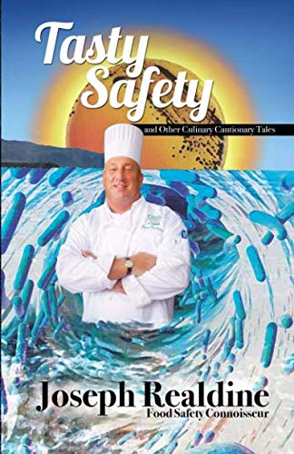 Tasty Safety: And Other Culinary Cautionary Tales (Color edition)