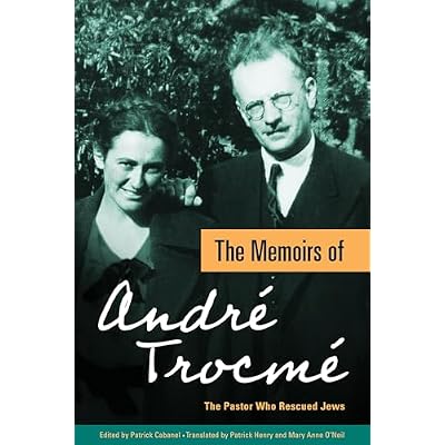 The Memoirs of Andr&eacute; Trocm&eacute;