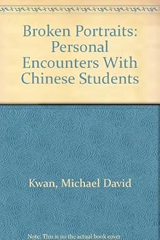 Hardcover Broken Portraits: Personal Encounters with Chinese Students Book