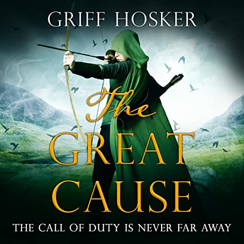 The Great Cause by Griff Hosker episode artwork