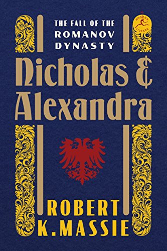 Nicholas and Alexandra: The Fall of the Romanov Dynasty (Modern Library)