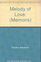 Melody of Love: A Love and Grief Journey 1885066724 Book Cover