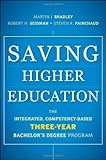 Saving Higher Education: The Integrated, Competency-Based Three-Year Bachelor's Degree Program