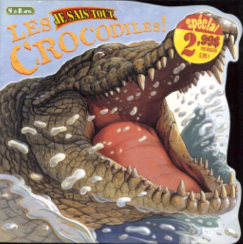CROCODILES -LES Drouin, Lyne; Trimble, Irene and Cassels, Jean