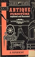 Antique Furniture Explained and Illustrated 0716005522 Book Cover